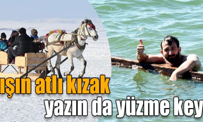 Çıldır Gölü’nde kışın atlı kızak, yazın da yüzme keyfi