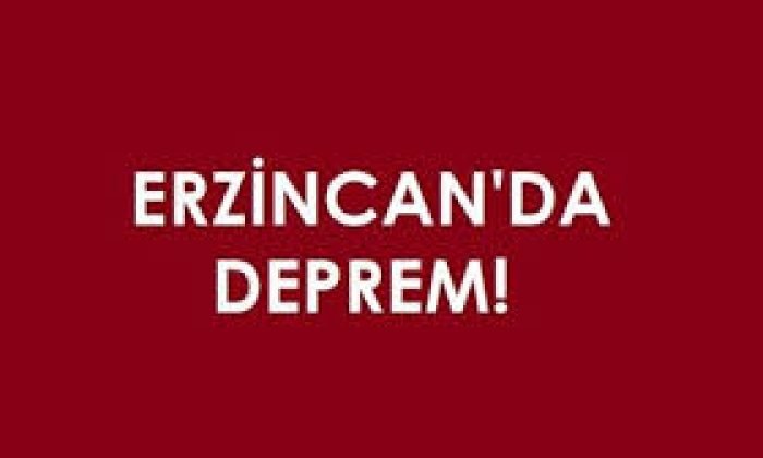 Erzincan’da Deprem