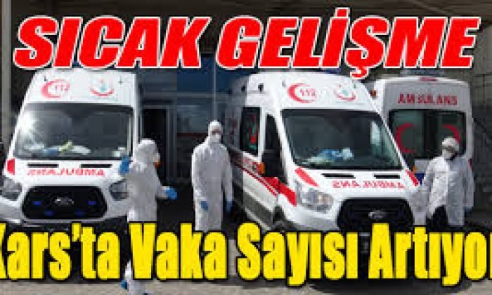 Kars’ta Vaka Sayıları Tırmanışa Geçtı