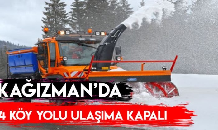 Kağızman’da 4 Köy Yolu Ulaşıma Kapalı
