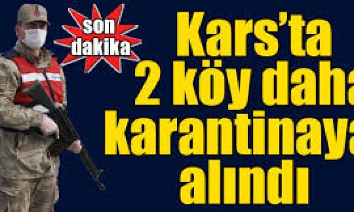 Kars Akyaka’da 2 Köy Karantinaya Alındı