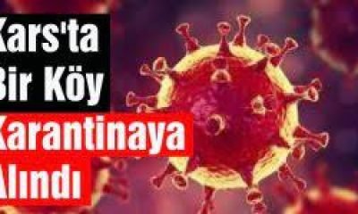 Arpalı köyünde karantina kararı alındı | Kars Haber