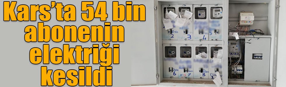 Kars’ta 54 bin abonenin elektriği kesildi 1 479825