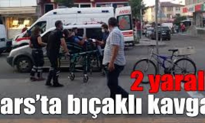 Sarıkamış’ta bıçaklı sopalı kavga: 2 ağır yaralı