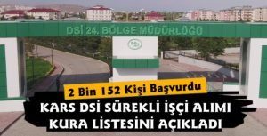 Kars DSİ İşçi Alımı Kura Listesini Açıklandı 1 Kars DSİ İşçi Alımı Kura Listesini Açıklandı