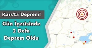Kars'ta Hafif Şiddetli 2 Deprem | Kars Haber