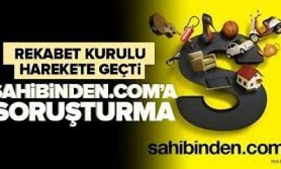 Rekabet Kurulu Sahibinden.Com’a re’sen Soruşturma Başlattı