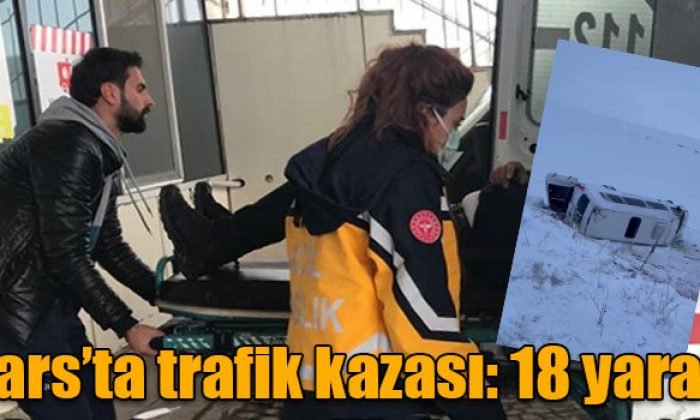 Kars ’ta trafik kazası: 18 yaralı