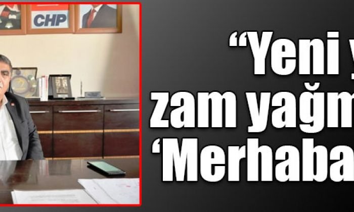 Toraman “Yeni yıla zam yağmuru ile ‘Merhaba’ dedik”