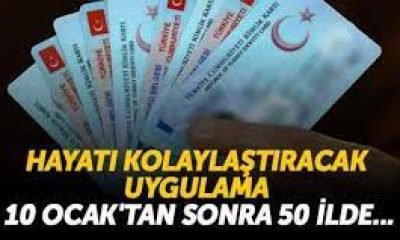 Hayatı kolaylaştıracak uygulama pazartesi günü 50 ilde başlıyor