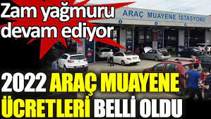 2022 araç muayene ücretleri belli oldu
