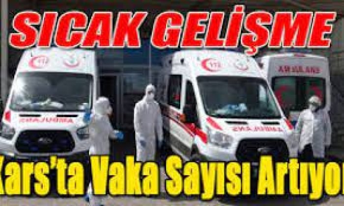 Kars’ta Vaka Sayıları Tırmanışa Geçti