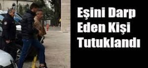 Kars'ta eşini darp eden bir kişi tutuklandı 1 indir