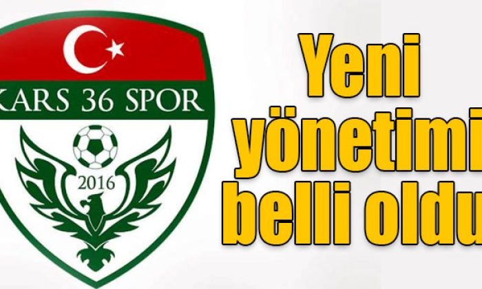 Kars 36 Spor’un yeni yönetim kadrosu belli oldu