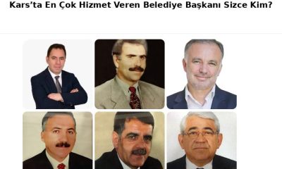 Kars’ta En Çok Hizmet Veren Belediye Başkanı Sizce Kim?
