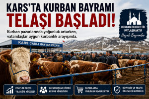 Kars’ta Kurban Bayramı Telaşı Başladı
