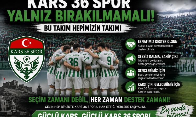 Kars 36 Spor Neden Destek Görmüyor? Kars Halkı ve Esnafına Çağrı