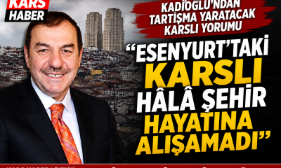 Esenyurt’taki Karslılar Hakkındaki Açıklama Gündem Oldu